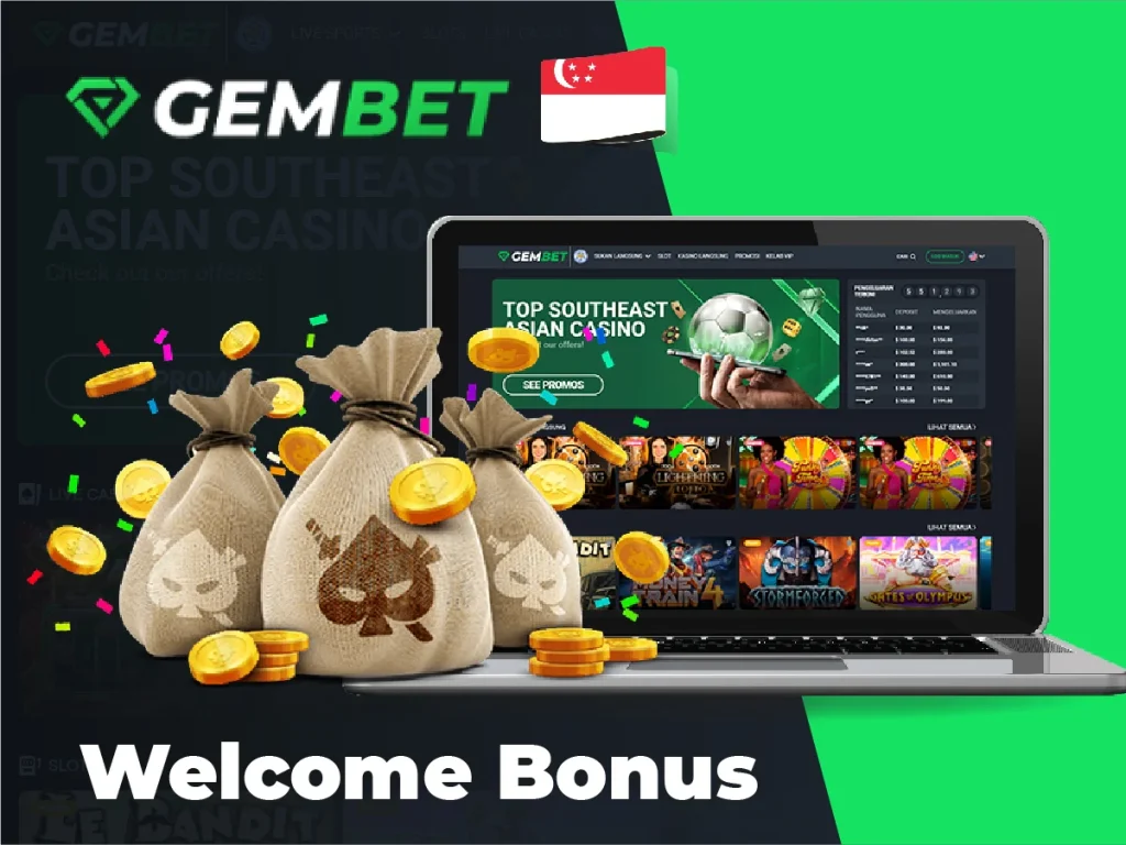 Gembet welcome bonus that is offered for sports betting and online casino in Signapore
